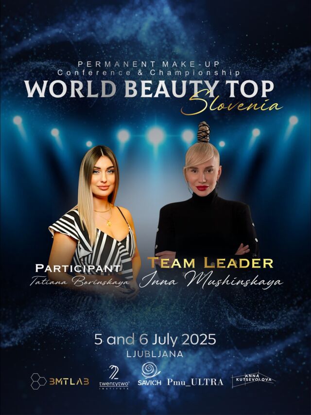 CHAMPIONSHIP TEAM

Team leader @mushinskaia_inna_ , Moldova 🇲🇩 
Participant Tatiana Borinskaya, Moldova 🇲🇩 

🔥 Join the Semifinal in Slovenia – July 5, 2025 🔥
Show your skills, win the stage,
and get your ticket to the Grand Final in Egypt – December 1–3! 🏆🇪🇬

🎯 Are you ready to shine on the international stage?
This is your moment!

Info & registration 
☎️ WhatsApp: + 39 3381526911
✉️ Mail: info@worldbeautytop.com
🌍 Link in bio

#beautyconference #beautycongress #pmuartist #pmutrainer #pmuawards #browistachampionship #browspmu #pmuhungary #pmubudapest #pmucroatia #pmuvienna